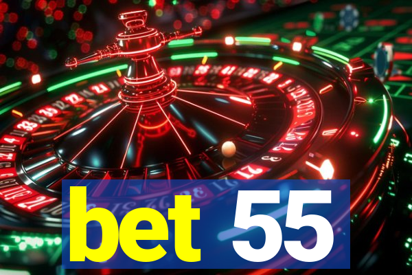 bet 55